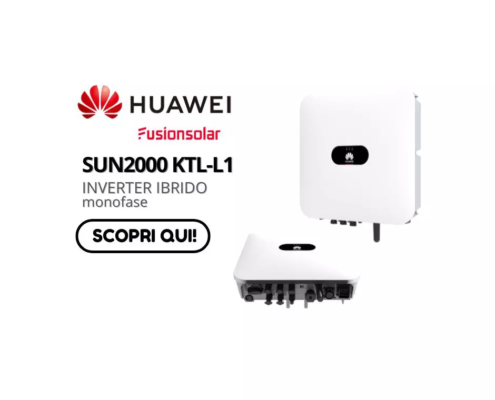 Inverter Huawei SUN2000 KTL-L1 Ibrido Monofase per la gestione e controllo di impianti fotovoltaici e sistemi di accumulo fotovoltaico