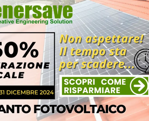 Grazie alla detrazione fiscale al 50%, installare un impianto fotovoltaico è ora più conveniente che mai, contatta Enersave per informazioni