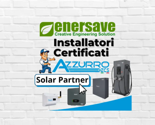 Affidati a Enersave Srl, installatori certificati ZCS Azzurro: specialisti in impianti fotovoltaici e sistemi di accumulo. Energia pulita, risparmio energetico e soluzioni personalizzate per casa e azienda