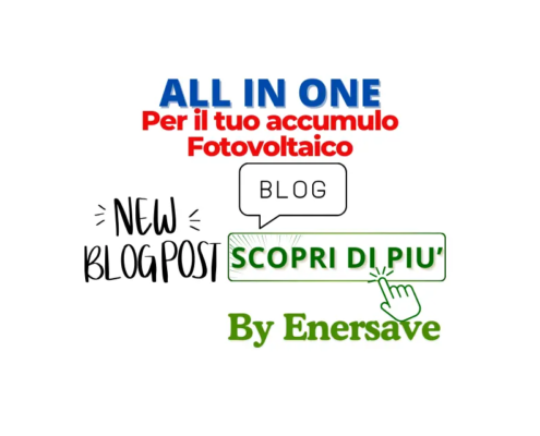 Scopri i sistemi di accumulo fotovoltaico All in One di Enersave Srl. Efficienza, risparmio energetico e indipendenza dalla rete.